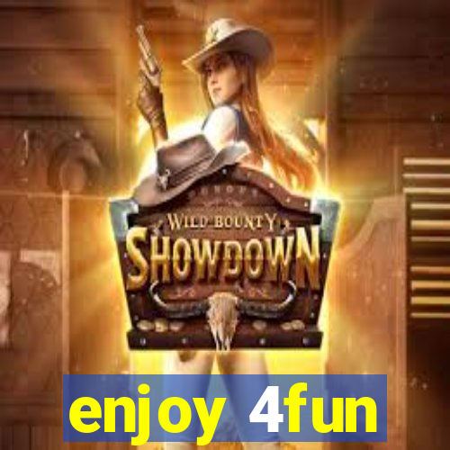 enjoy 4fun